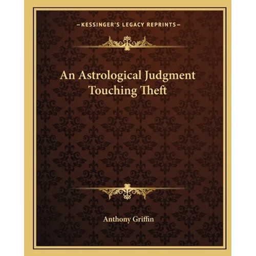 An Astrological Judgment Touching Theft