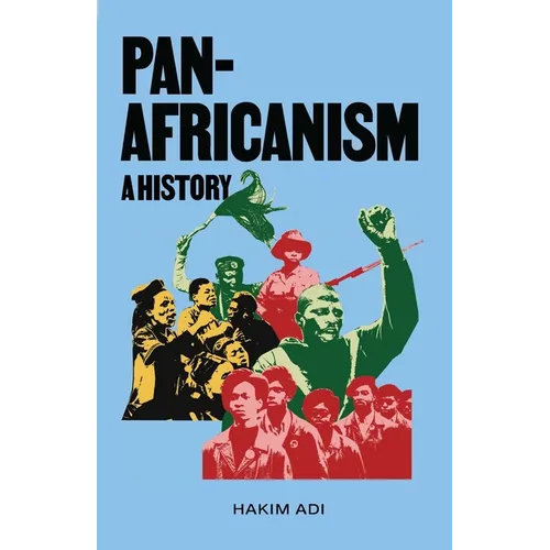 Pan-Africanism: A History