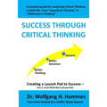 Success through Critical Thinking: Creating a Launch Pad to Success - Part 1: From White Belt to Brown Belt