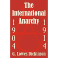 The International Anarchy, 1904-1914