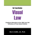 Bar Exam Review: Visual Law - Graphical Alternative to the 1000-Year-Old Orthodoxy of Prose-Based Outlines