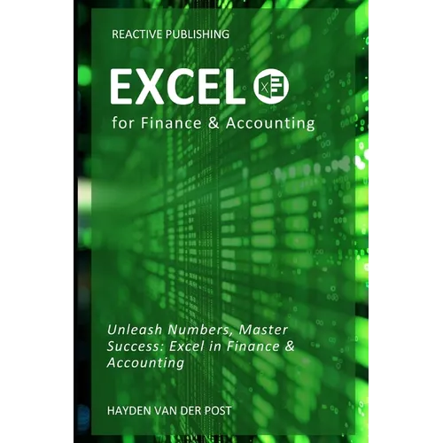 Excel for Finance & Accounting: The Crash Course 2024