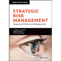 Strategic Risk Management: Designing Portfolios and Managing Risk