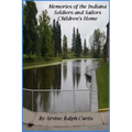 Memories of The Indiana Soldiers and Sailors Children's Home