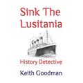 Sink The Lusitania: History Detective