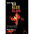 Inside the Ku Klux Klan: The Rise and Fall of a Grand Dragon