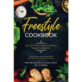Freestyle Cookbook: Discover the Best Freestyle Cookbook Recipes For Beginners - Delicious And Healthy Cooking: With Sally P. Bean & Heidi