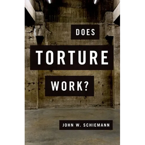 Does Torture Work?