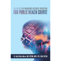 Planning and Managing Distance Education for Public Health Course