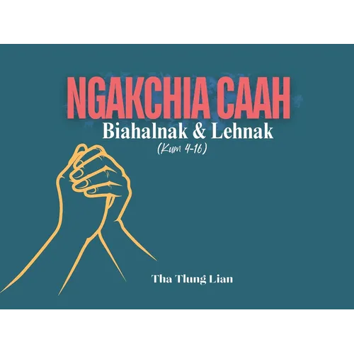 Ngakchia Caah Biahalnak le Lehnak