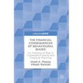 The Financial Consequences of Behavioural Biases: An Analysis of Bias in Corporate Finance and Financial Planning