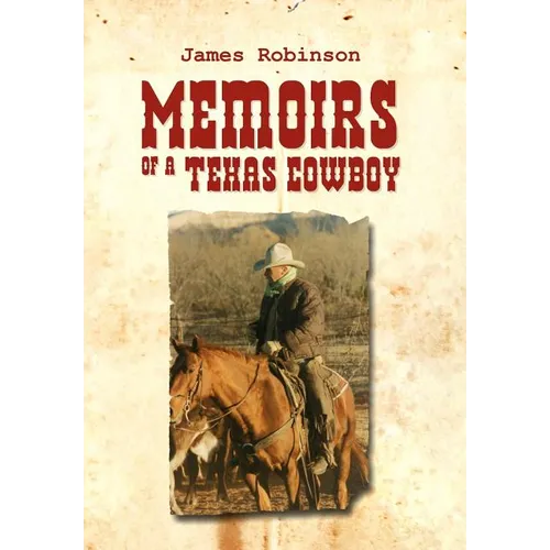 Memoirs of a Texas Cowboy