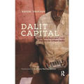 Dalit Capital: State, Markets and Civil Society in Urban India