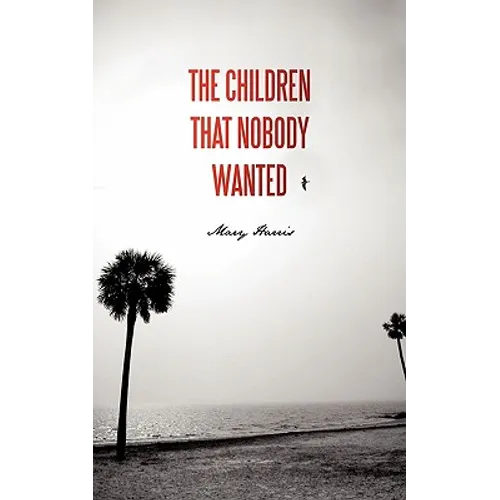 The Children That Nobody Wanted