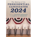 The Making of the Presidential Candidates 2024