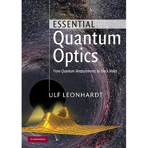 Essential Quantum Optics