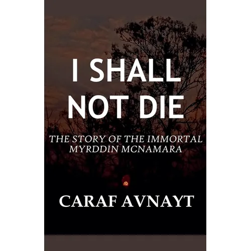 I Shall Not Die