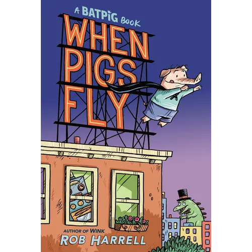 Batpig: When Pigs Fly