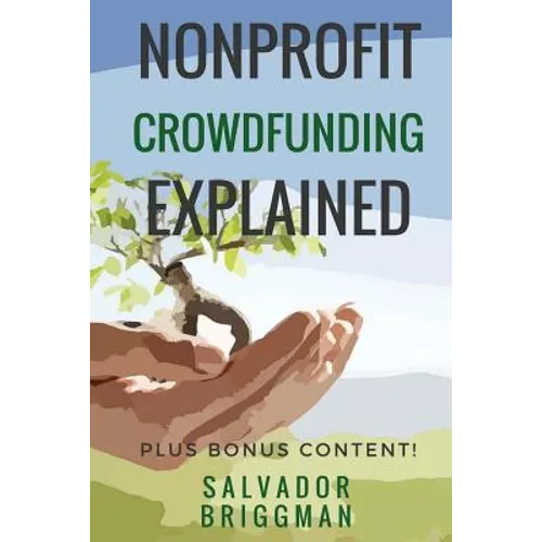 NonProfit Crowdfunding Explained: Online Fundraising Hacks