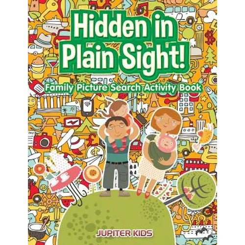 Hidden in Plain Sight! Family Picture Search Activity Book