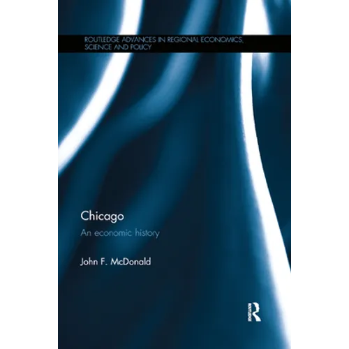 Chicago: An Economic History