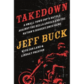 Takedown: A Small-Town Cop's Battle Against the Hells Angels and the Nation's Biggest Drug Gang