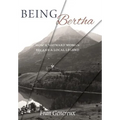 Being Bertha: How a Wayward Woman Became a Local Legend