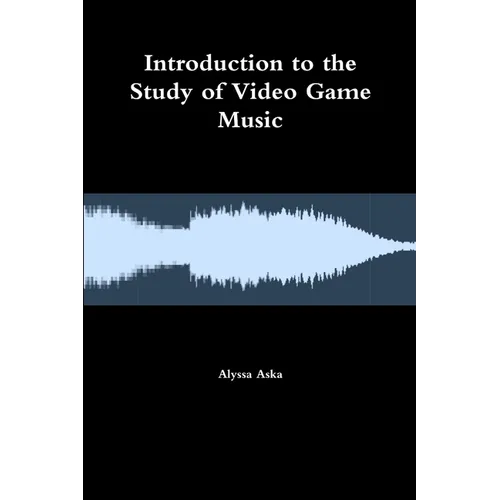 Introduction to the Study of Video Game Music