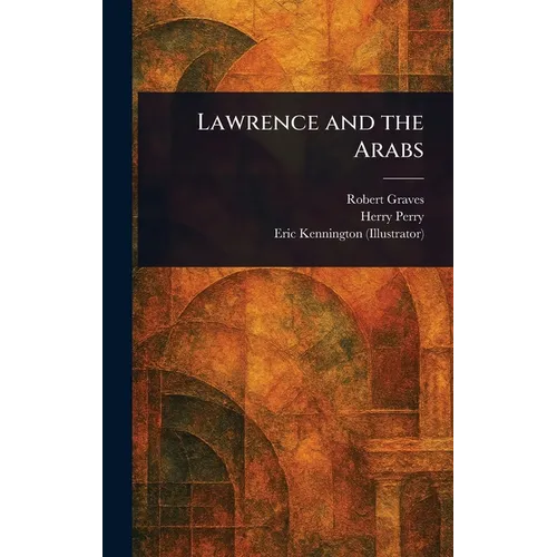 Lawrence and the Arabs