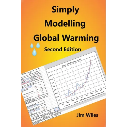 Simply Modelling Global Warming Second Edition: Global Warming and Climate Change