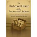 The unboxed Past of the Browns and Adams