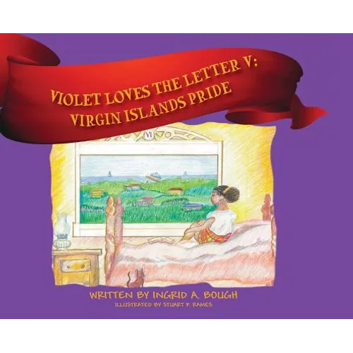 Violet Loves the Letter "V": Virgin Islands Pride