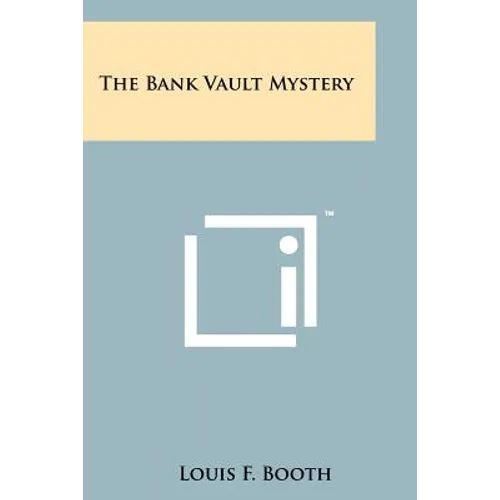 The Bank Vault Mystery