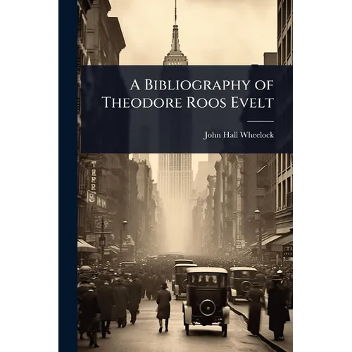 A Bibliography of Theodore Roos Evelt