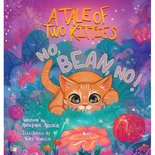 A Tale of Two Kitties: No, Bean, No!