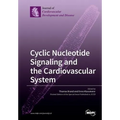 Cyclic Nucleotide Signaling and the Cardiovascular System