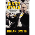 Tiger Style: Eight Steps to Create a Winning Culture