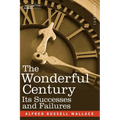 The Wonderful Century: Its Successes and Failures