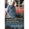 Questing for Understanding: Persons, Places, Passions