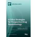 In Silico Strategies for Prospective Drug Repositionings