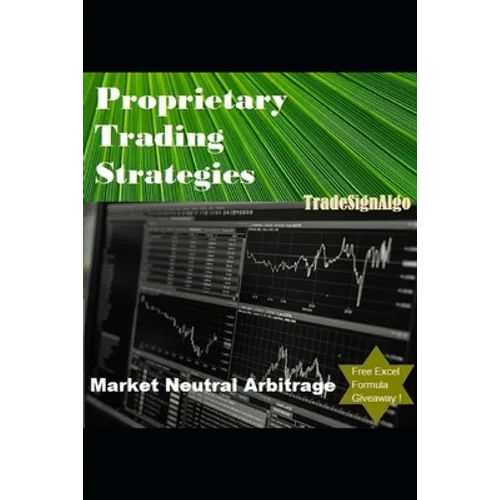 Proprietary Trading Strategies: market neutral arbitrage