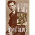 Saved from Oblivion: An Autobiography