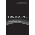 Borderscapes: Hidden Geographies and Politics at Territory's Edge