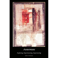Awareness: Exploring, Experimenting, Experiencing