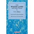 THE WASTE LAND and Other Poems: 100th Anniversary International Edition
