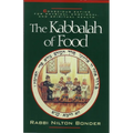 The Kabbalah of Food: Conscious Eating for Physical, Emotional, and Spiritual Health
