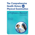 The Comprehensive Health History and Physical Examination: A Lifespan Approach