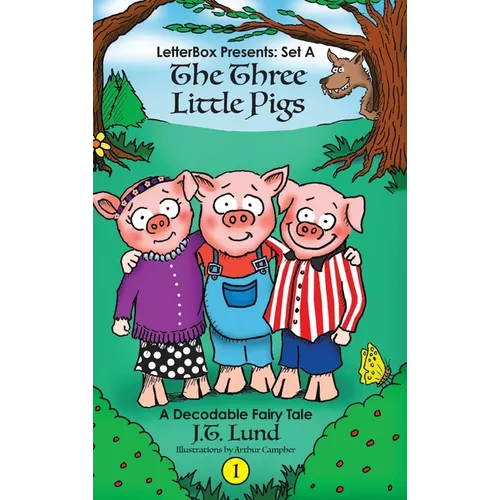 The Three Little Pigs: A Decodable Fairy Tale