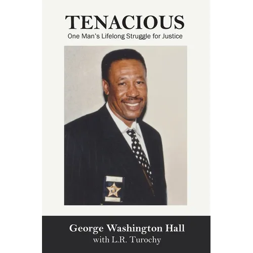 Tenacious: One Man's Lifelong Struggle for Justice