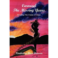 Carousel The Missing Years: Breaking The Chains of Abuse